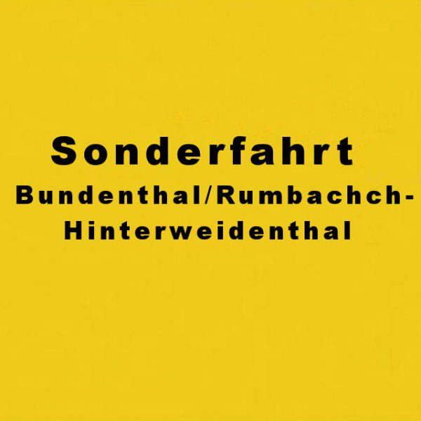 Sonderfahrt Bundenthal/Rumbach-Hinterweidenthal