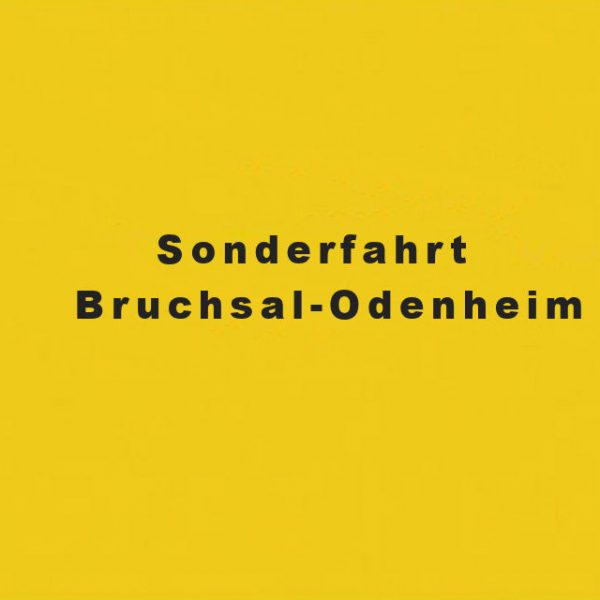 Sonderfahrt Bruchsal-Odenheim