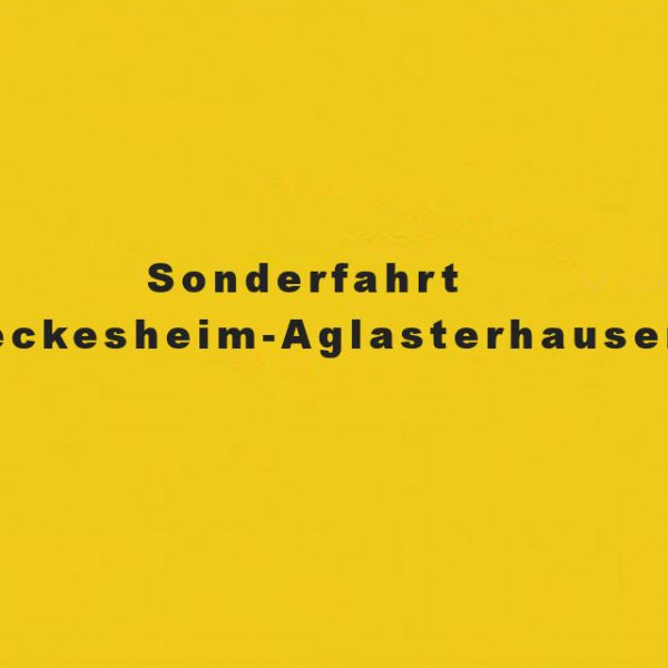 Sonderfahrt Meckesheim-Aglasterhausen